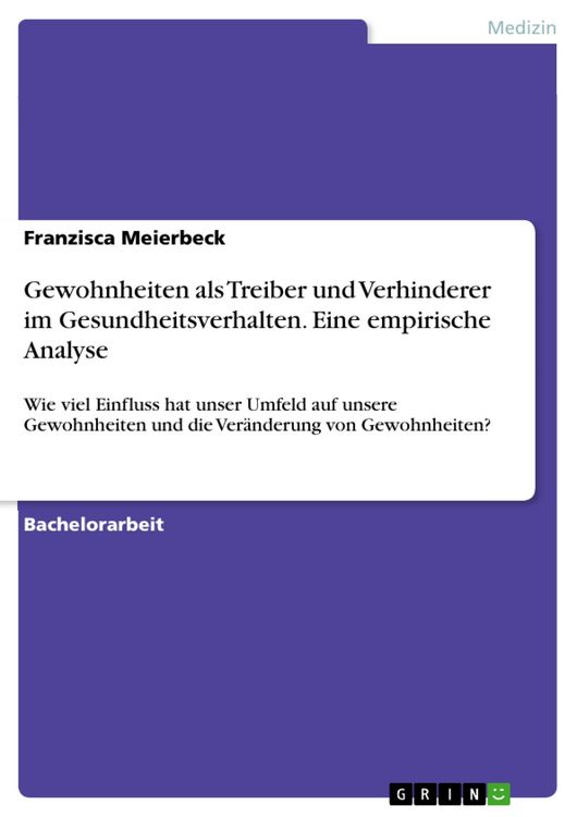 Produktbild: Gewohnheiten als Treiber und Verhinderer im Gesundheitsverhalten. Eine empirische Analyse