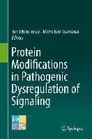 Produktbild: Protein Modifications in Pathogenic Dysregulation of Signaling