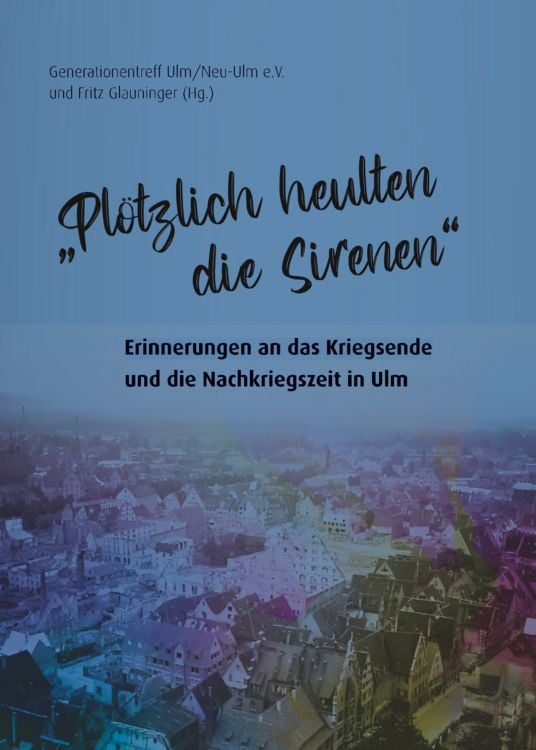 Produktbild: &bdquo;Pl&ouml;tzlich heulten die Sirenen&ldquo;