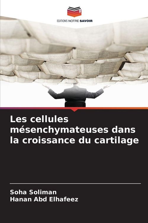 Produktbild: Les cellules m&eacute;senchymateuses dans la croissance du cartilage