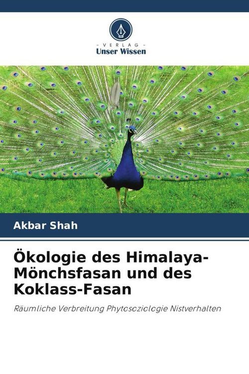 Produktbild: Shah, A: &Ouml;kologie des Himalaya-M&ouml;nchsfasan und des Koklass-F