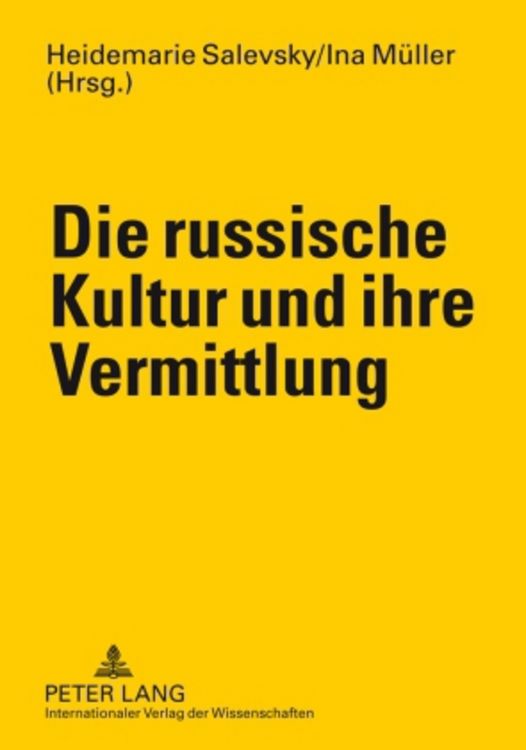 Produktbild: Die russische Kultur und ihre Vermittlung