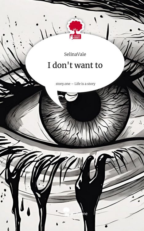 Produktbild: I don't want to. Life is a Story - story.one