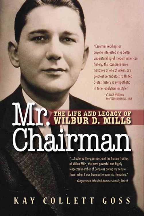 Produktbild: Mr. Chairman: The Life and Legacy of Wilbur D. Mills