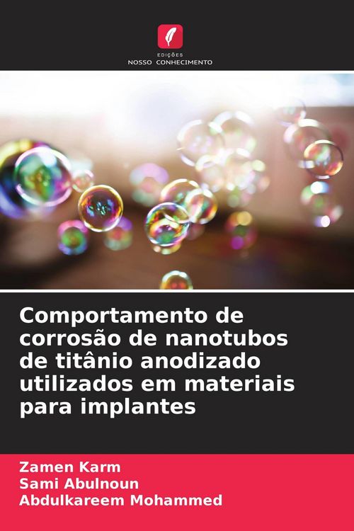 Produktbild: Comportamento de corros&atilde;o de nanotubos de tit&acirc;nio anodizado utilizados em materiais para implantes