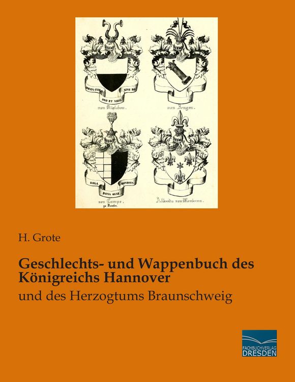 Produktbild: Geschlechts- und Wappenbuch des K&ouml;nigreichs Hannover