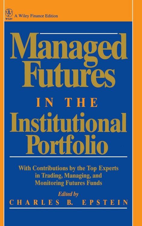 Produktbild: Managed Futures in the Institutional Portfolio