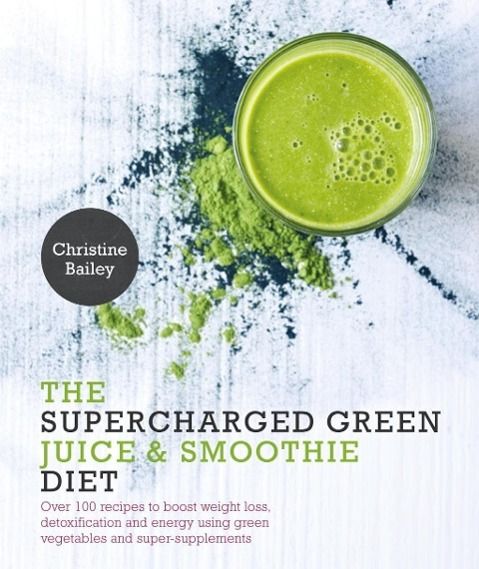 Produktbild: Supercharged Green Juice & Smoothie Diet