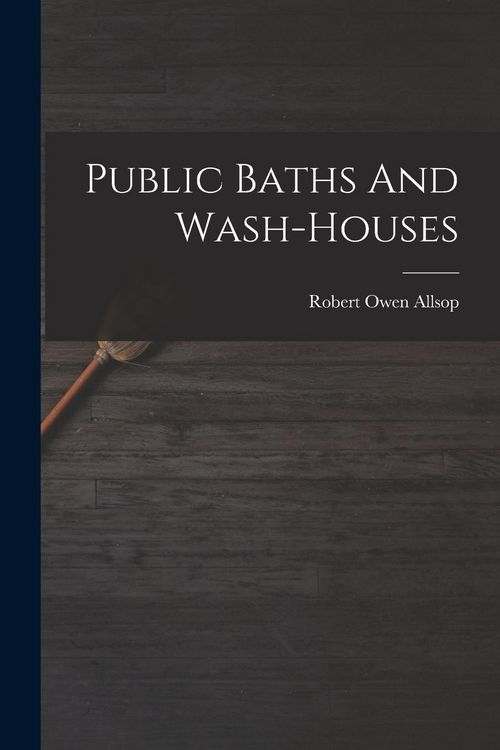 Produktbild: Public Baths And Wash-houses