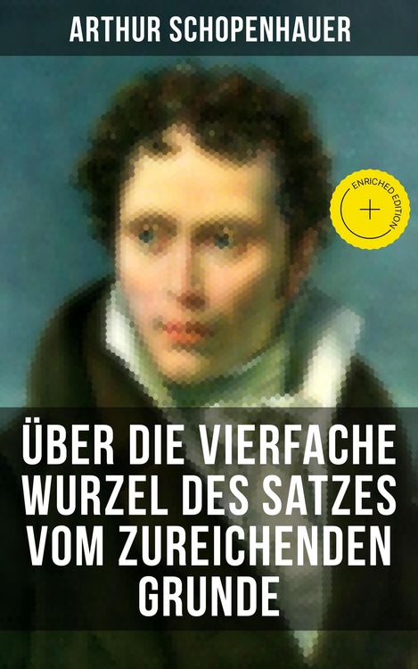 Produktbild: &Uuml;ber die vierfache Wurzel des Satzes vom zureichenden Grunde