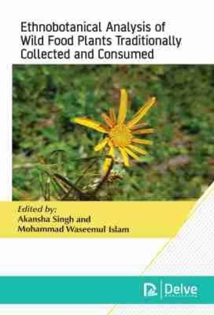 Produktbild: Ethnobotanical Analysis of Wild Food Plants Traditionally Collected and Consumed