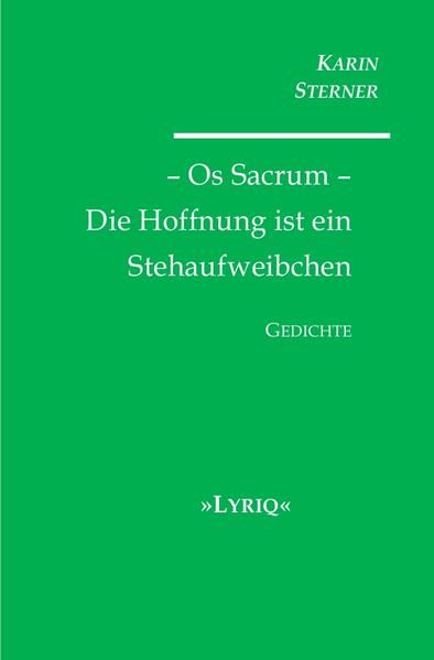 Produktbild: Os Sacrum &ndash; Die Hoffnung ist ein Stehaufweibchen. LYRIQ. Gedichte