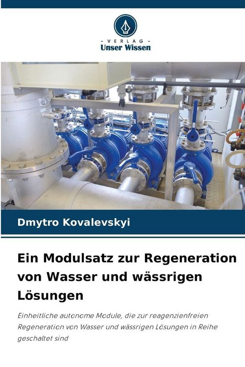 Produktbild: Ein Modulsatz zur Regeneration von Wasser und w&auml;ssrigen L&ouml;sungen
