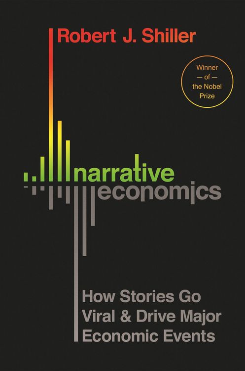 Produktbild: Narrative Economics - How Stories Go Viral and Drive Major Economic Events