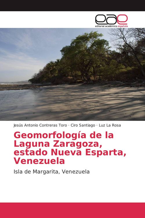 Produktbild: Geomorfolog&iacute;a de la Laguna Zaragoza, estado Nueva Esparta, Venezuela