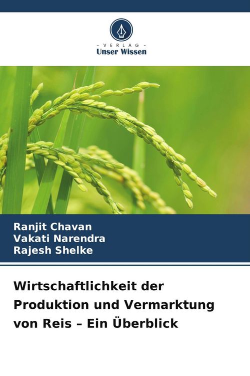 Produktbild: Wirtschaftlichkeit der Produktion und Vermarktung von Reis - Ein &Uuml;berblick