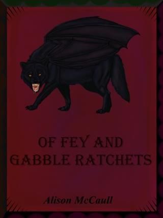Produktbild: Of Fey and Gabble Ratchets
