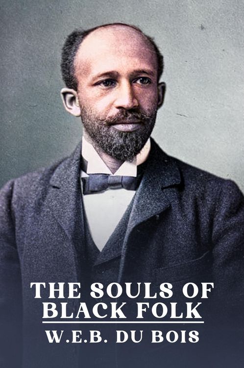 Produktbild: Souls of Black Folk: The Original Unabridged and Complete Edition ( W.E.B. Du Bois Classics)