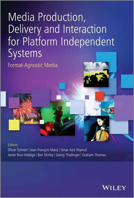 Produktbild: Media Production, Delivery and Interaction for Platform Independent Systems