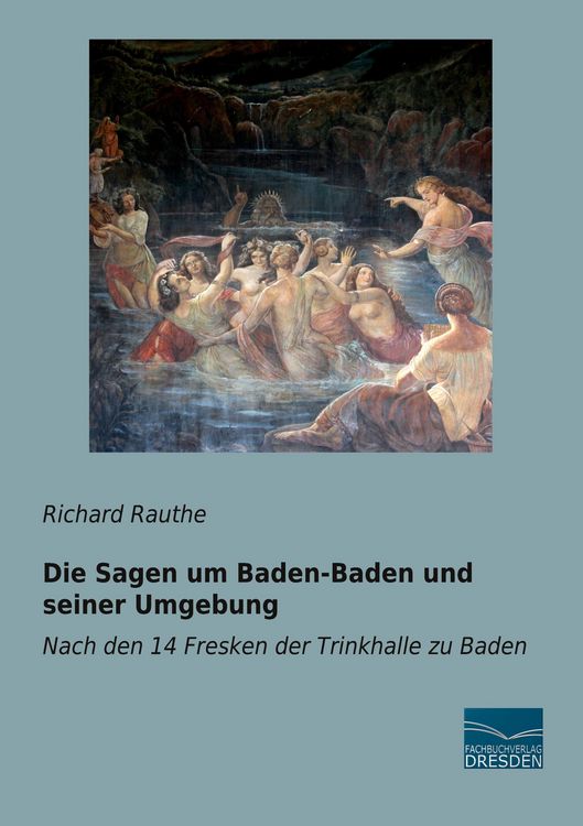 Produktbild: Die Sagen um Baden-Baden und seiner Umgebung