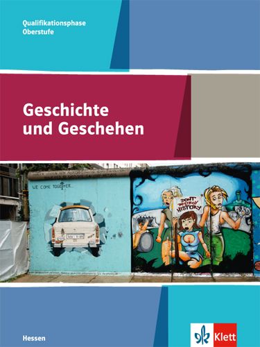 Produktbild: Geschichte und Geschehen Qualifikationsphase. Ausgabe Hessen Gymnasium