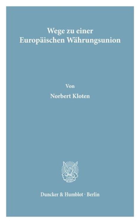 Produktbild: Wege zu einer Europ&auml;ischen W&auml;hrungsunion.