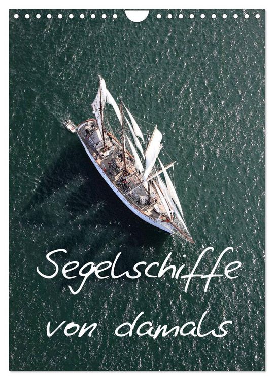 Produktbild: Segelschiffe von damals (Wandkalender 2026 DIN A4 hoch), CALVENDO Monatskalender