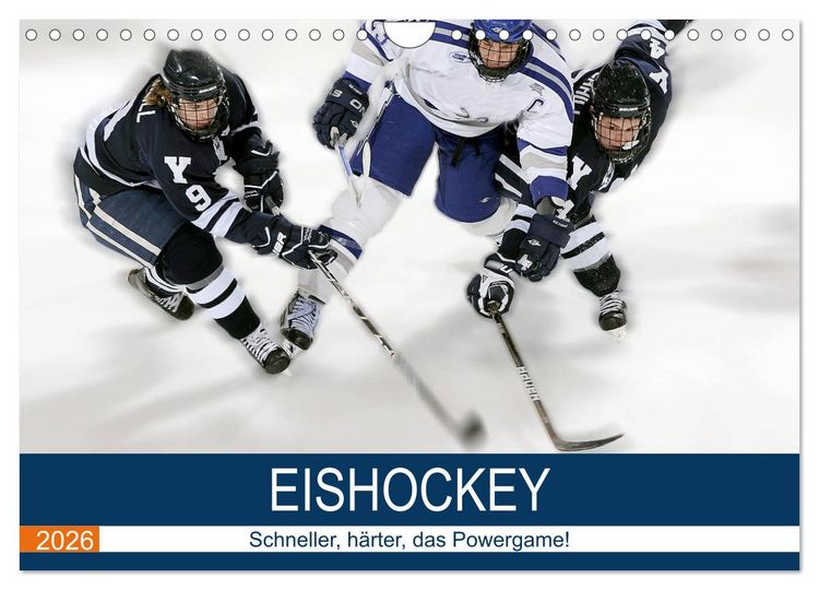 Produktbild: Eishockey! Schneller, h&auml;rter, das Powergame! (Wandkalender 2026 DIN A4 quer), CALVENDO Monatskalender