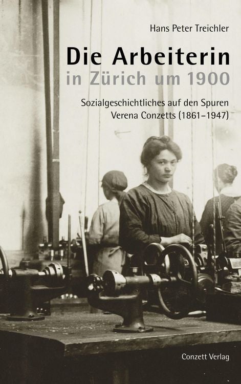 Produktbild: Die Arbeiterin in Zürich um 1900