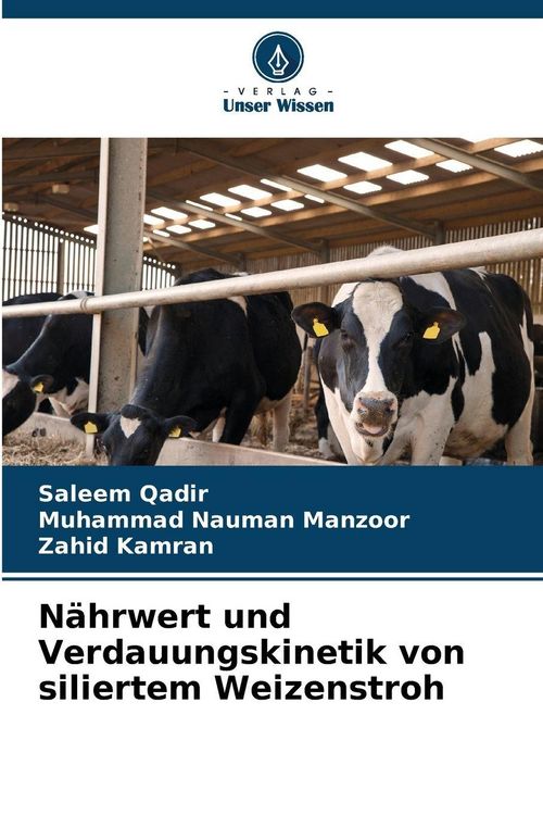 Produktbild: N&auml;hrwert und Verdauungskinetik von siliertem Weizenstroh