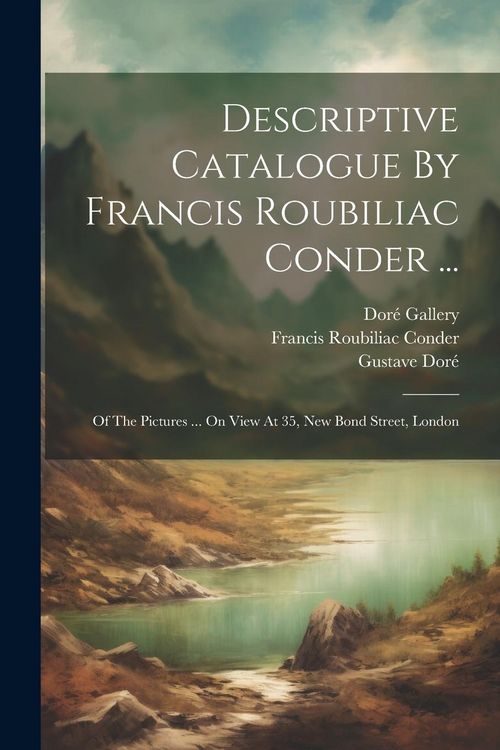 Produktbild: Descriptive Catalogue By Francis Roubiliac Conder ...