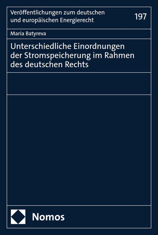 Produktbild: Unterschiedliche Einordnungen der Stromspeicherung im Rahmen des deutschen Rechts