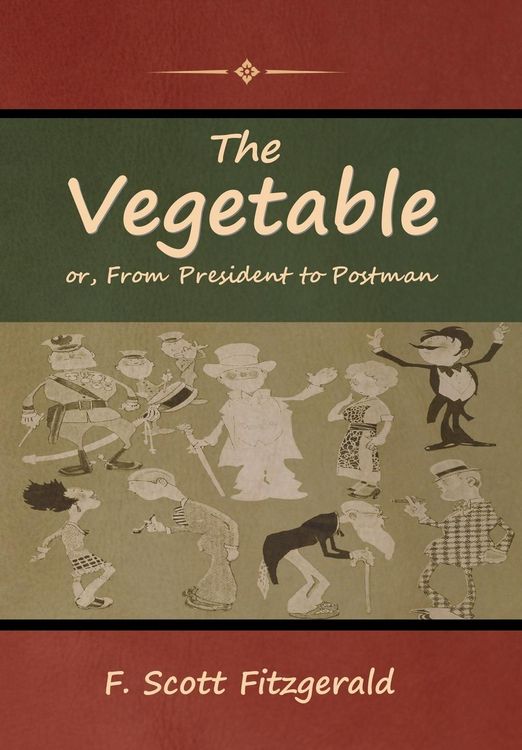 Produktbild: The Vegetable; or, From President to Postman