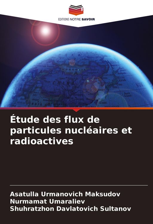 Produktbild: &Eacute;tude des flux de particules nucl&eacute;aires et radioactives