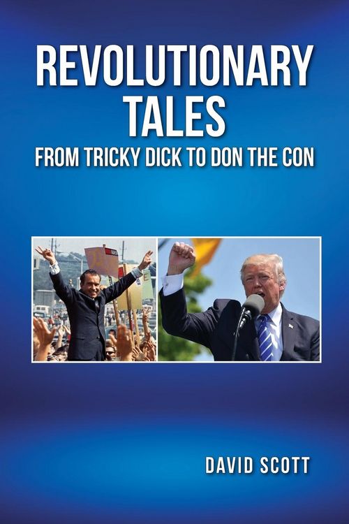 Produktbild: Revolutionary Tales from Tricky Dick To Don The Con