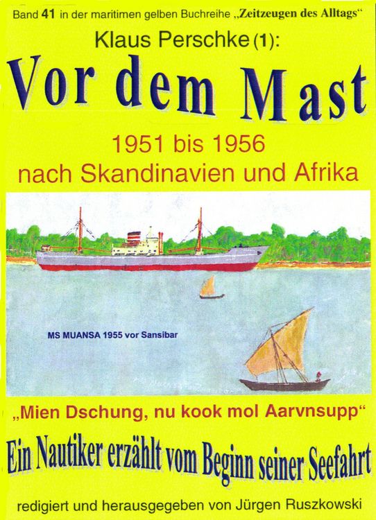 Produktbild: Vor dem Mast - ein Nautiker erz&auml;hlt vom Beginn seiner Seefahrt 1951-56