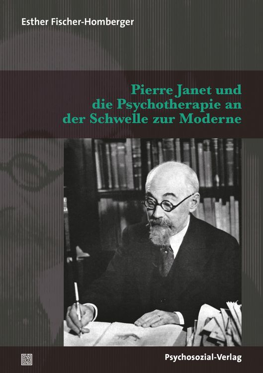 Produktbild: Pierre Janet und die Psychotherapie an der Schwelle zur Moderne