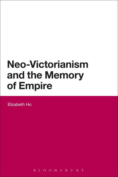 Produktbild: Neo-Victorianism and the Memory of Empire