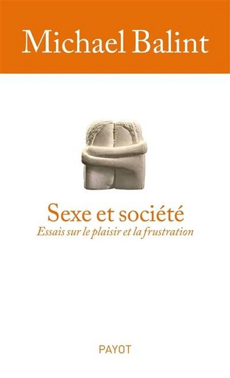 Produktbild: Sexe et soci&eacute;t&eacute; : essais sur le plaisir et la frustration