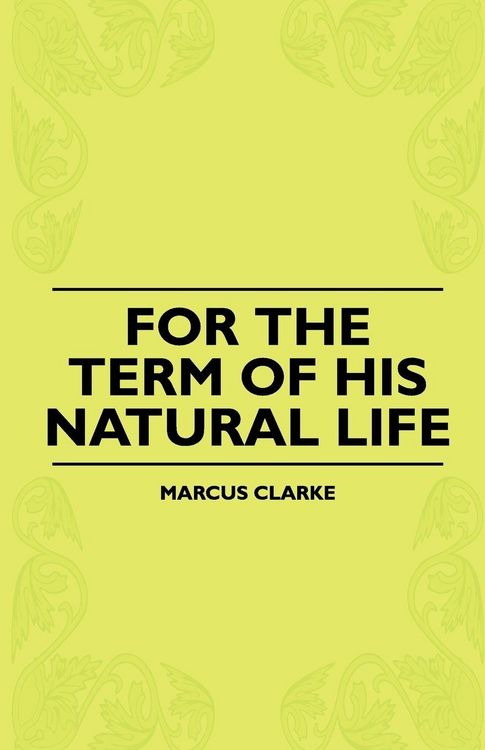 Produktbild: For The Term Of His Natural Life
