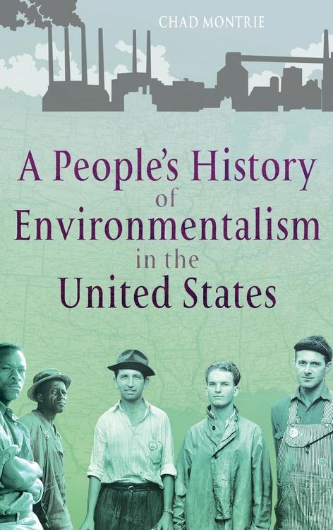Produktbild: A People's History of Environmentalism in the United States