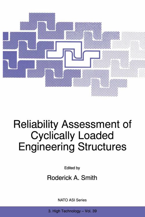 Produktbild: Reliability Assessment of Cyclically Loaded Engineering Structures