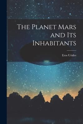 Produktbild: The Planet Mars and its Inhabitants