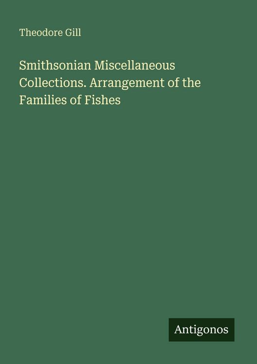 Produktbild: Smithsonian Miscellaneous Collections. Arrangement of the Families of Fishes