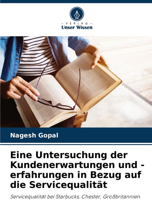 Produktbild: Eine Untersuchung der Kundenerwartungen und -erfahrungen in Bezug auf die Servicequalit&auml;t