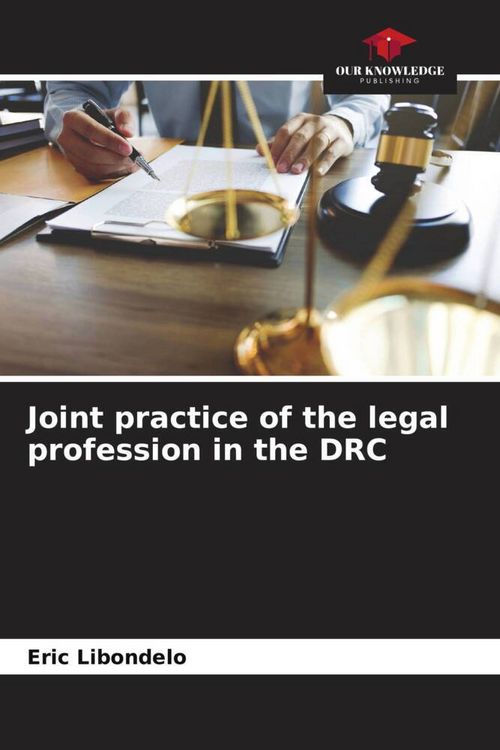 Produktbild: Joint practice of the legal profession in the DRC