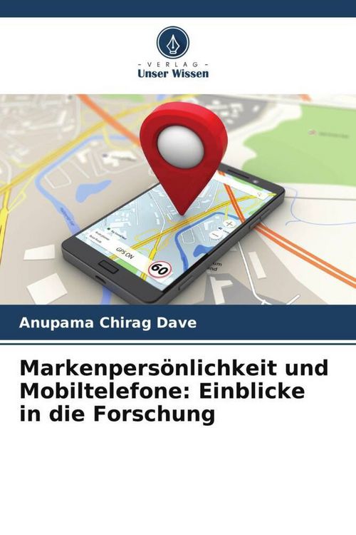 Produktbild: Markenpers&ouml;nlichkeit und Mobiltelefone: Einblicke in die Forschung