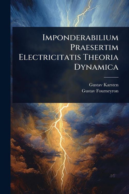 Produktbild: Imponderabilium Praesertim Electricitatis Theoria Dynamica