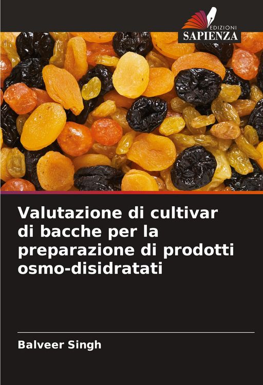 Produktbild: Valutazione di cultivar di bacche per la preparazione di prodotti osmo-disidratati