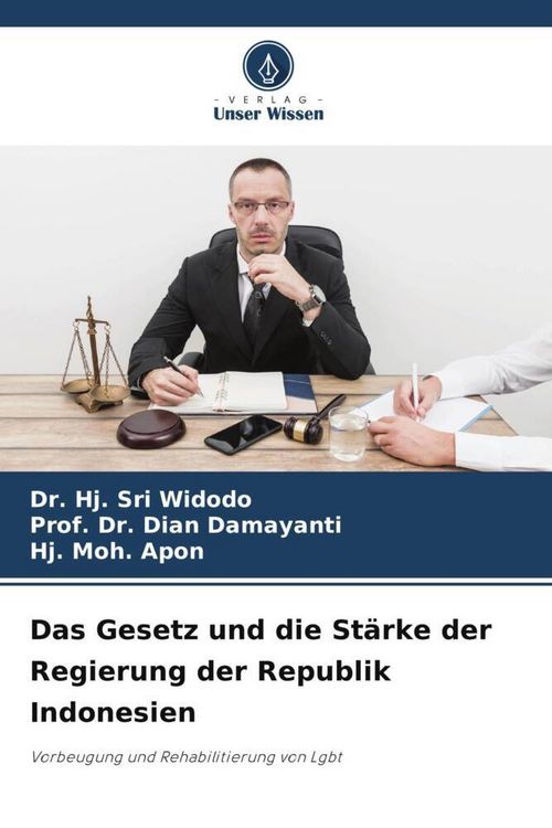 Produktbild: Das Gesetz und die St&auml;rke der Regierung der Republik Indonesien